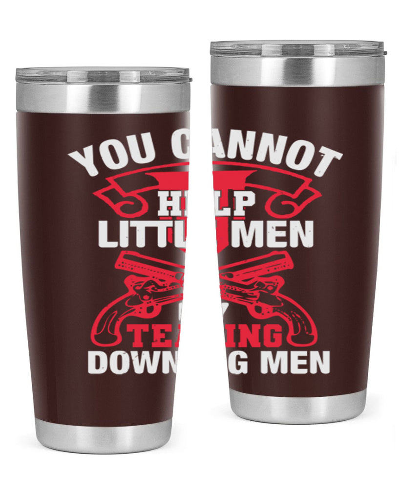 You cannot help little men by tearing down big men Style 59#- Fourt Of July- Tumbler