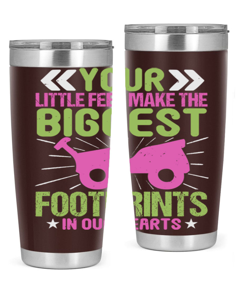 Your Litle feet me foot prints in our hearts Style 158#- baby- tumbler