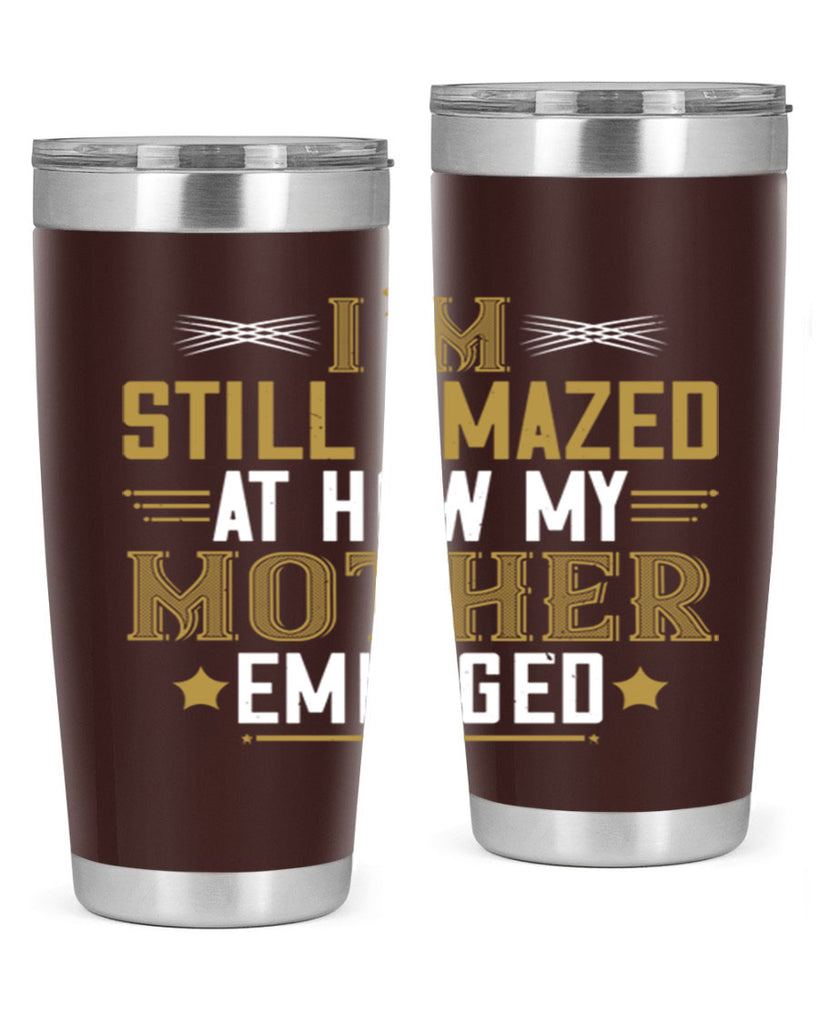 a mother’s arms are more comforting than anyone else’s 234#- mom- Tumbler