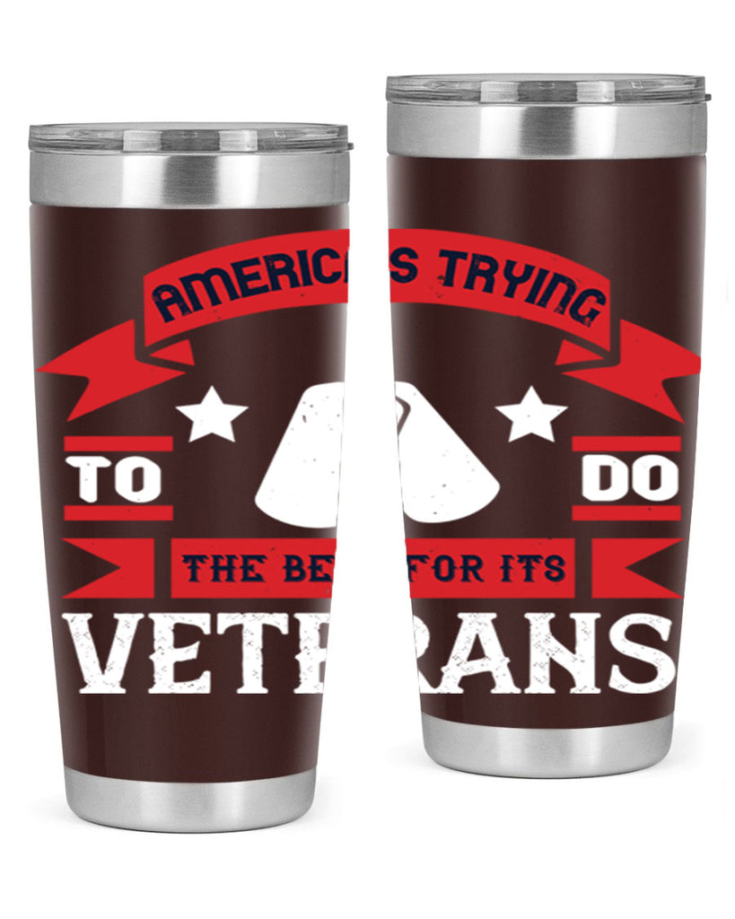 americas trying to do the best for its veteran 78#- Veterns Day- Tumbler