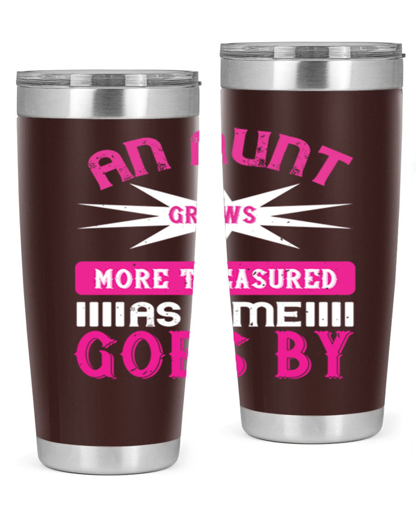 an aunt grows more treasured as time goes by 220#- mom- Tumbler