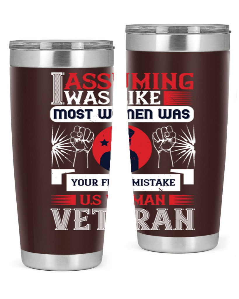 assuming i was like most women was your first misktake us women veteran 72#- Veterns Day- Tumbler
