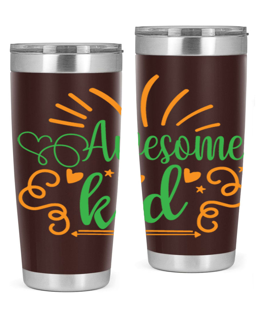 awesome kid 111#- fathers day- Tumbler