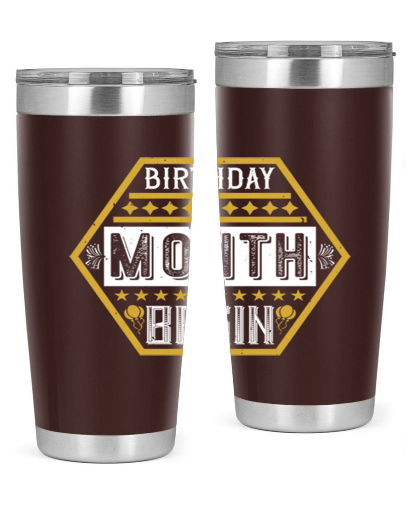 birthday month begin Style 9#- birthday- tumbler