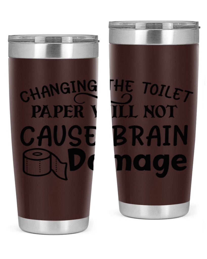 changing the toilet paper will not cause brain damage 86#- bathroom- Tumbler