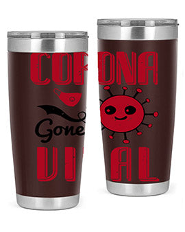 corona gone viral Style 15#- corona virus- Tumbler