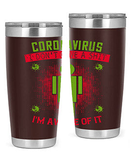 coronavirus i dont give a shit im aware of it Style 3#- corona virus- Tumbler