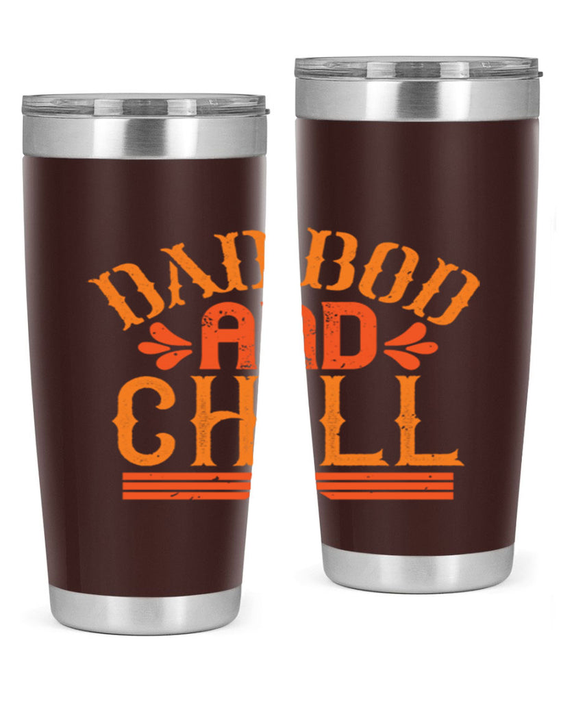 dad bod and chill 118#- fathers day- Tumbler