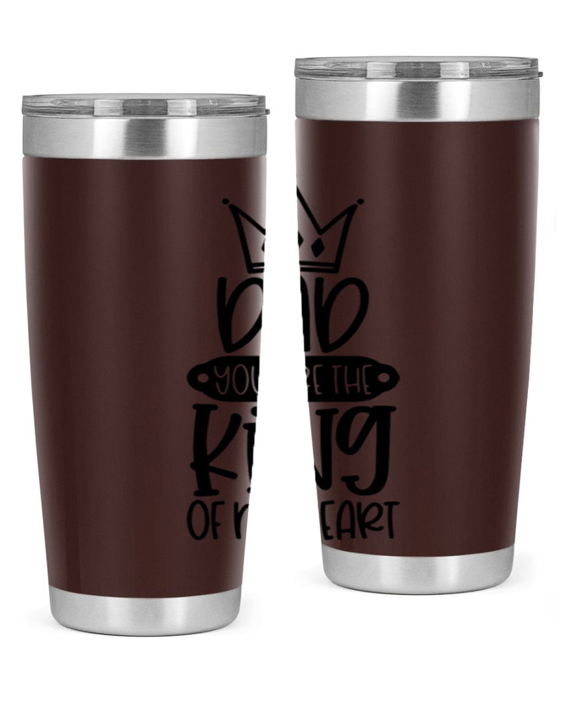 dad you are the king of my heart 57#- fathers day- Tumbler