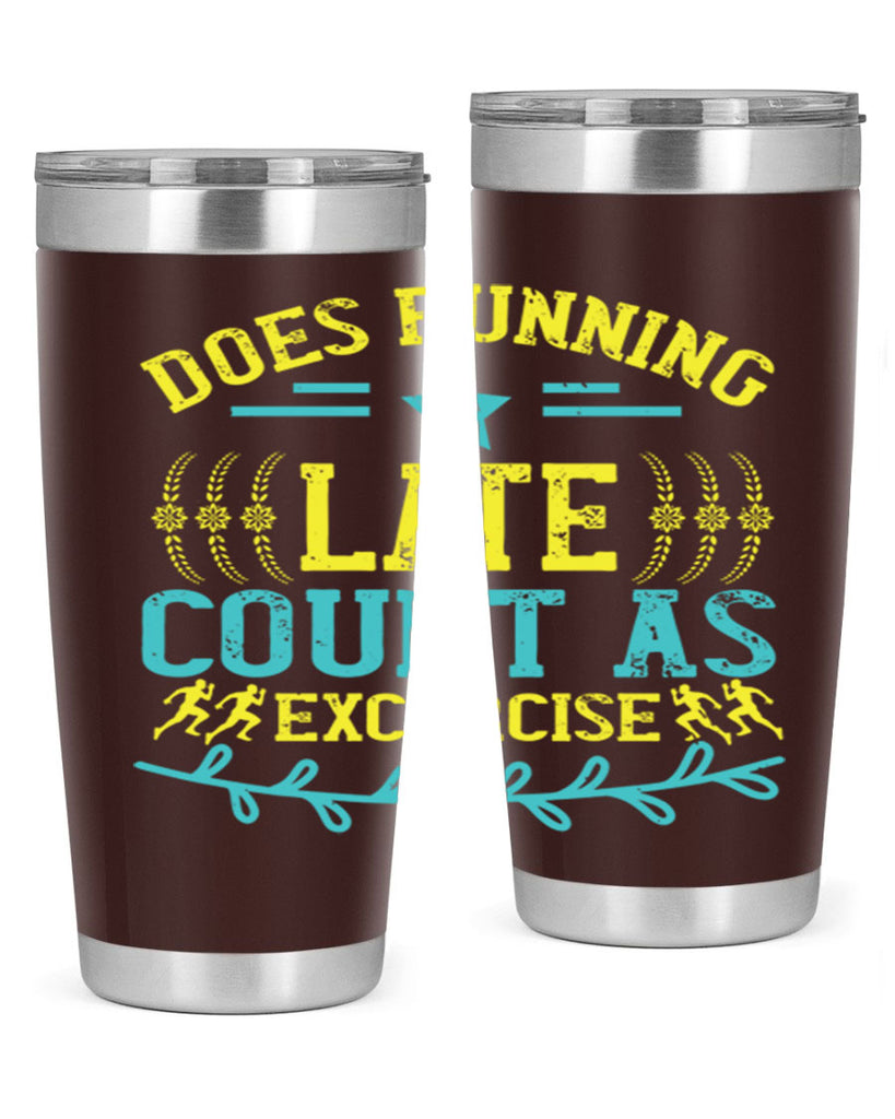 does running late count as excercise 46#- running- Tumbler