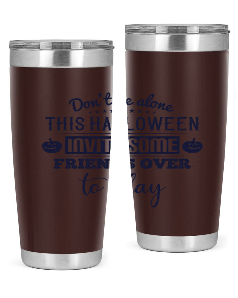 dont be alone this halloween 116#- halloween- Tumbler