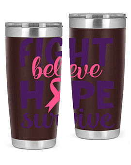 fight believe hope survive Style 13#- breast cancer- Tumbler
