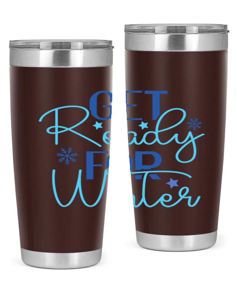 get ready for winter 113#- winter- Tumbler