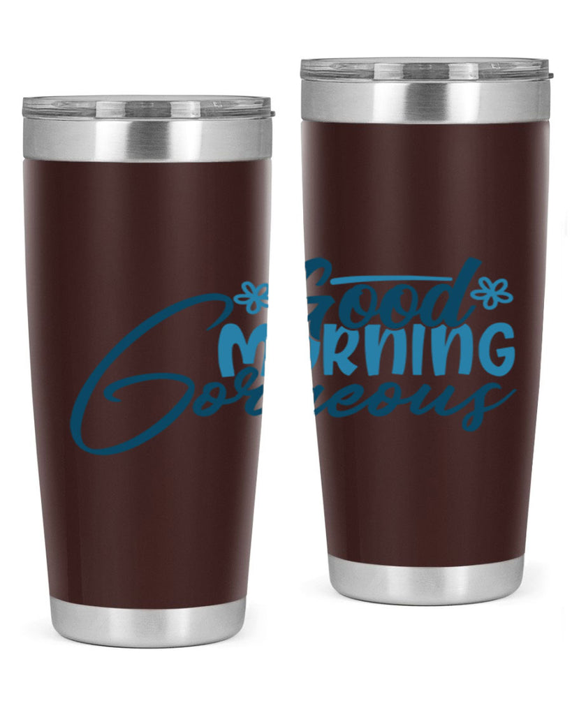good morning gorgeous 76#- bathroom- Tumbler