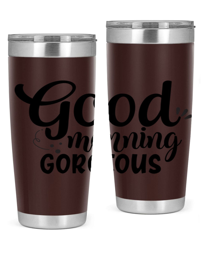 good morning gorgeous 77#- bathroom- Tumbler