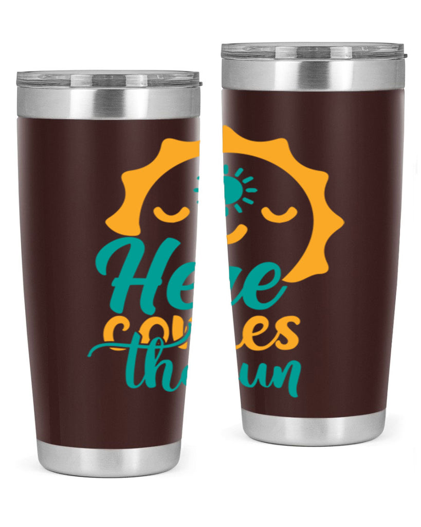 here comes the sun Style 96#- summer- Tumbler