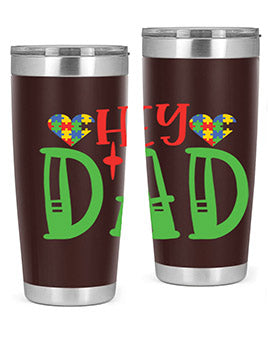 hey dad Style 14#- autism- Tumbler