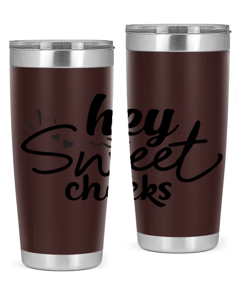 hey sweet cheeks 71#- bathroom- Tumbler