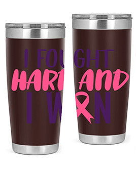i fought hard and i won Style 10#- breast cancer- Tumbler
