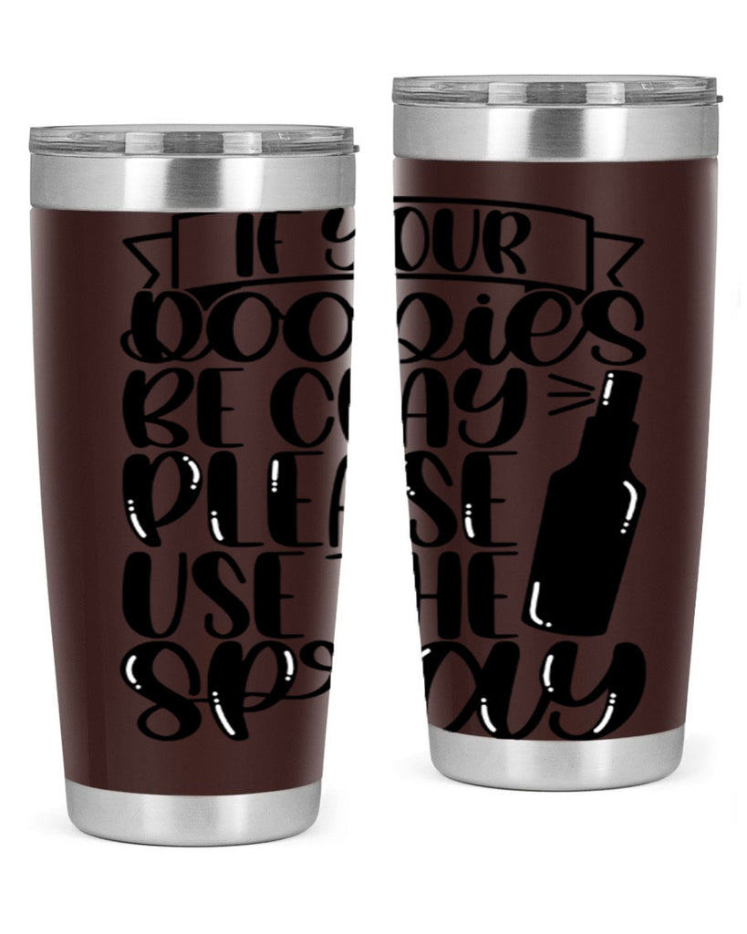 if your doodie be cray please use the spray 27#- bathroom- Tumbler