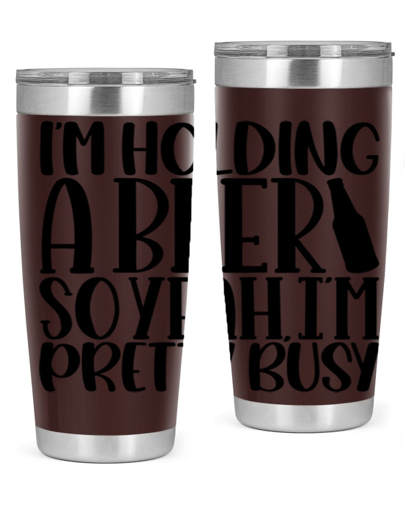 im holding a beer so yeah 32#- beer- Tumbler