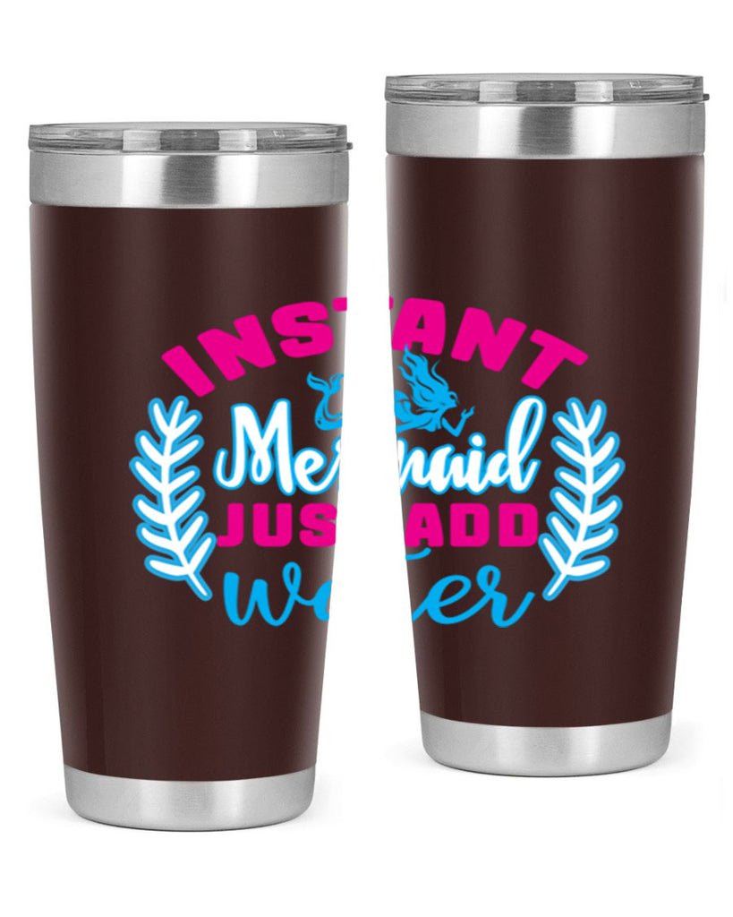 instant mermaid just add water 272#- mermaid- Tumbler