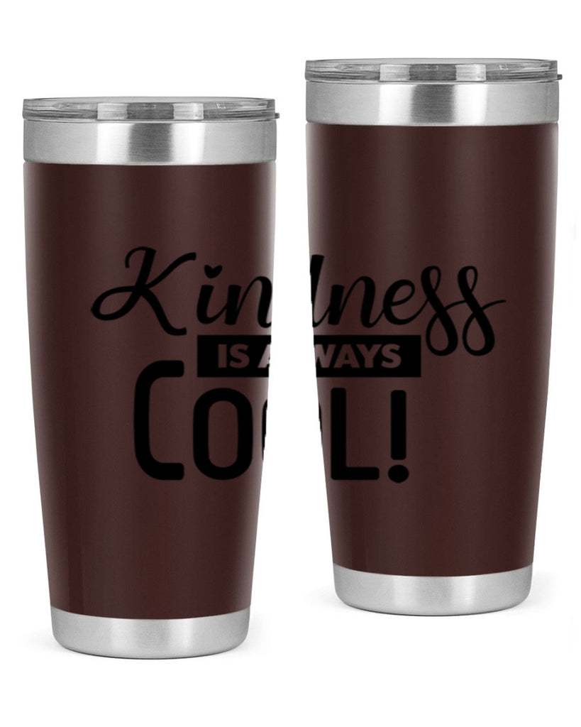 kindness is always cool 280#- winter- Tumbler