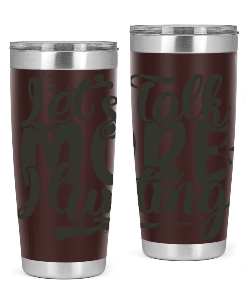 lets talk more hunting 6#- hunting- Tumbler