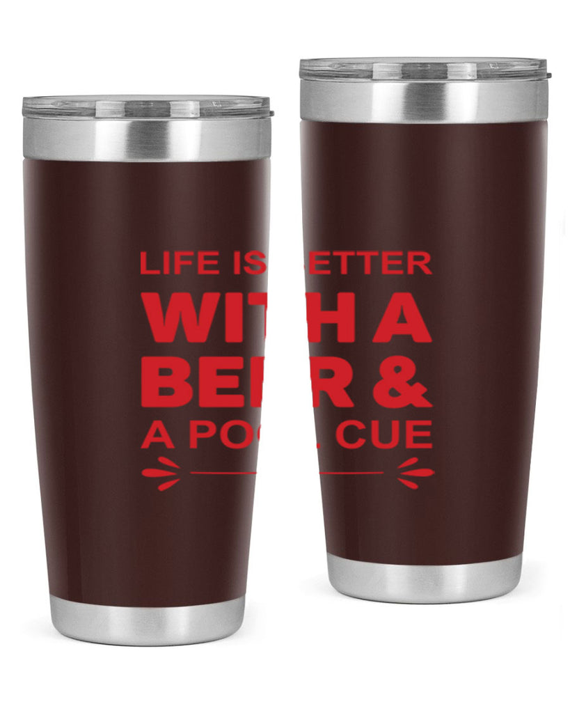 life is better 64#- beer- Tumbler