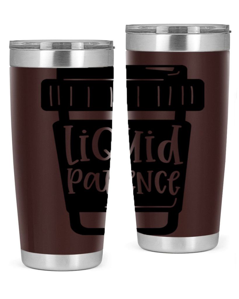 liquid patience 2#- drinking- Tumbler