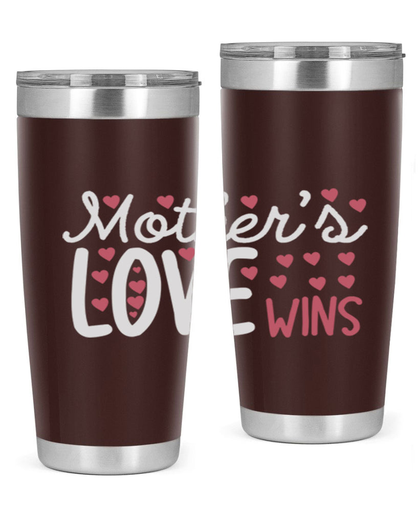 mother’s love wins 91#- mom- Tumbler