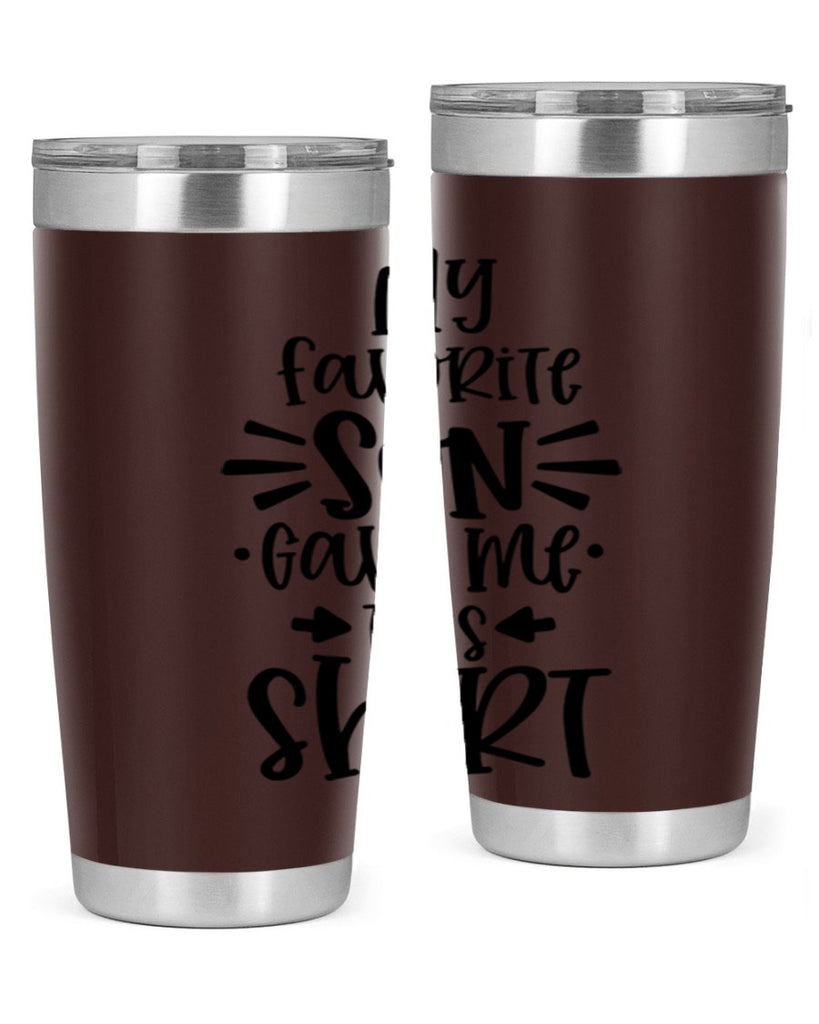 my favorite son gave me this shirt 27#- fathers day- Tumbler