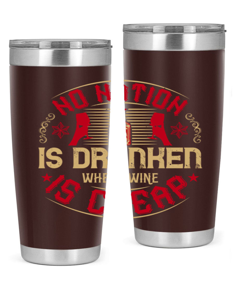 no nation is drunken where wine is cheap 32#- drinking- Tumbler