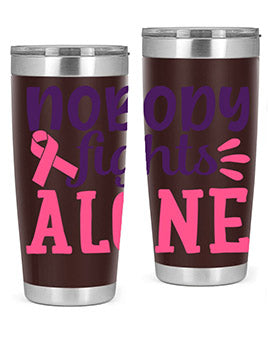 nobody fights alone Style 6#- breast cancer- Tumbler