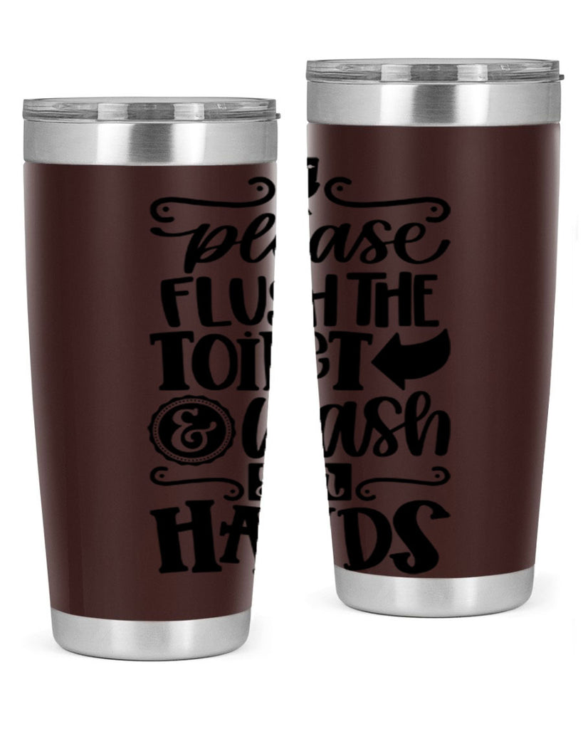 please flush the toilet and wash your hands 24#- bathroom- Tumbler