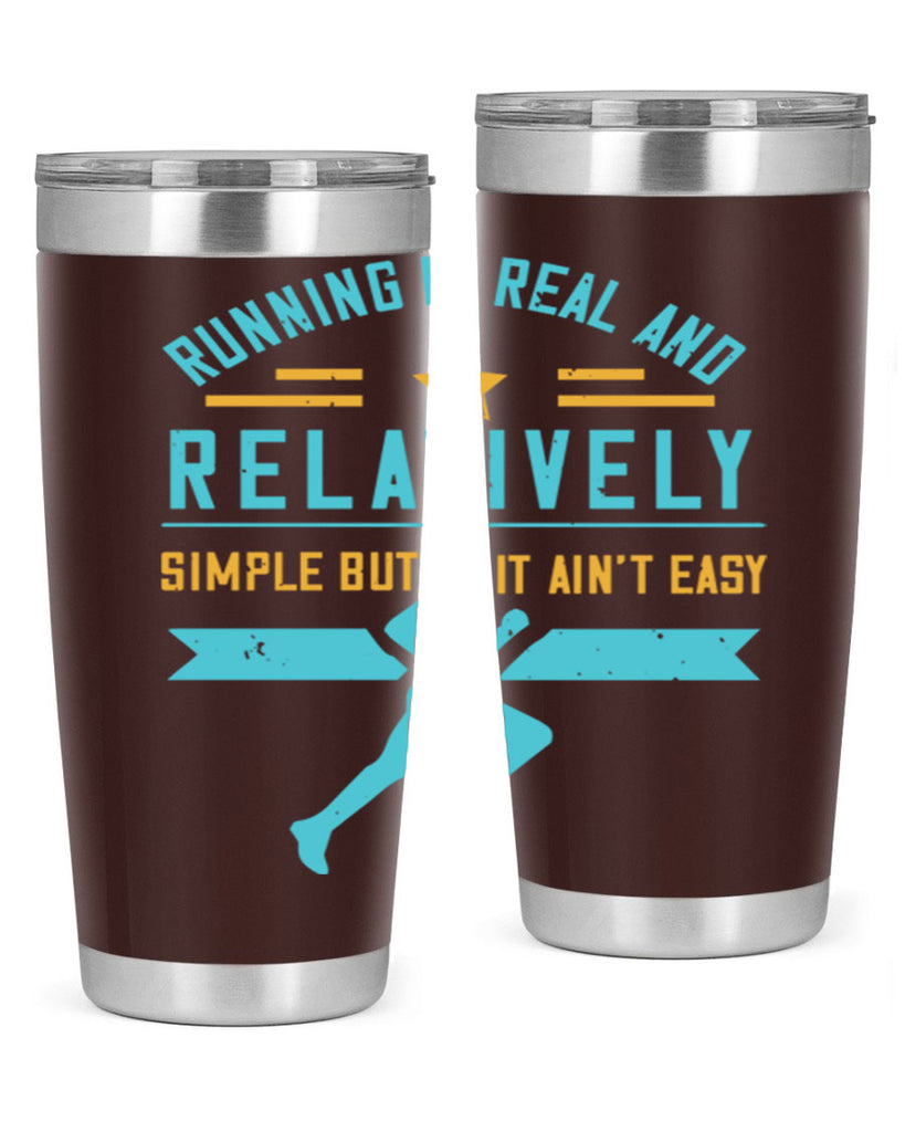 running is real and relatively simple but it ain’t easy 20#- running- Tumbler