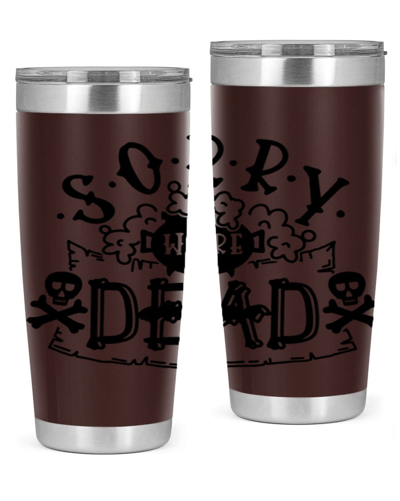 sorry were dead 24#- halloween- Tumbler