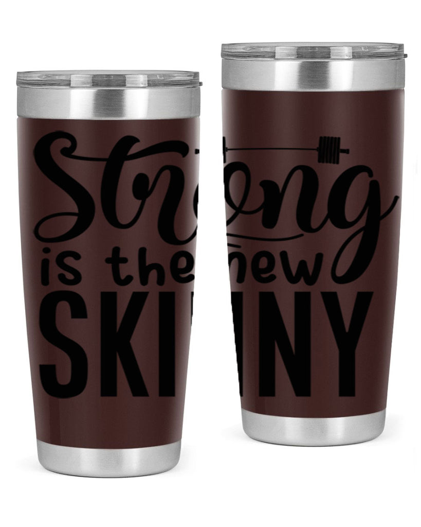 strong is the new skinny 11#- gym- Tumbler