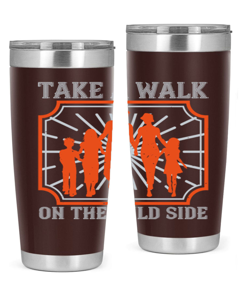 take a walk on the wild side 27#- walking- Tumbler