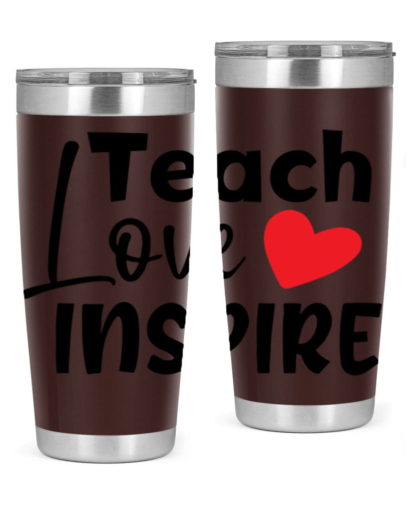 teach love inspre Style 146#- teacher- tumbler