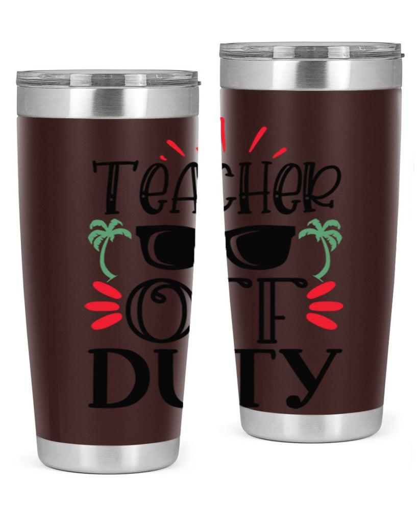 teacher off duty Style 142#- teacher- tumbler
