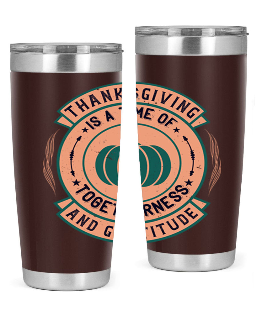 thanksgiving is a time of togetherness and gratitude 13#- thanksgiving- Tumbler