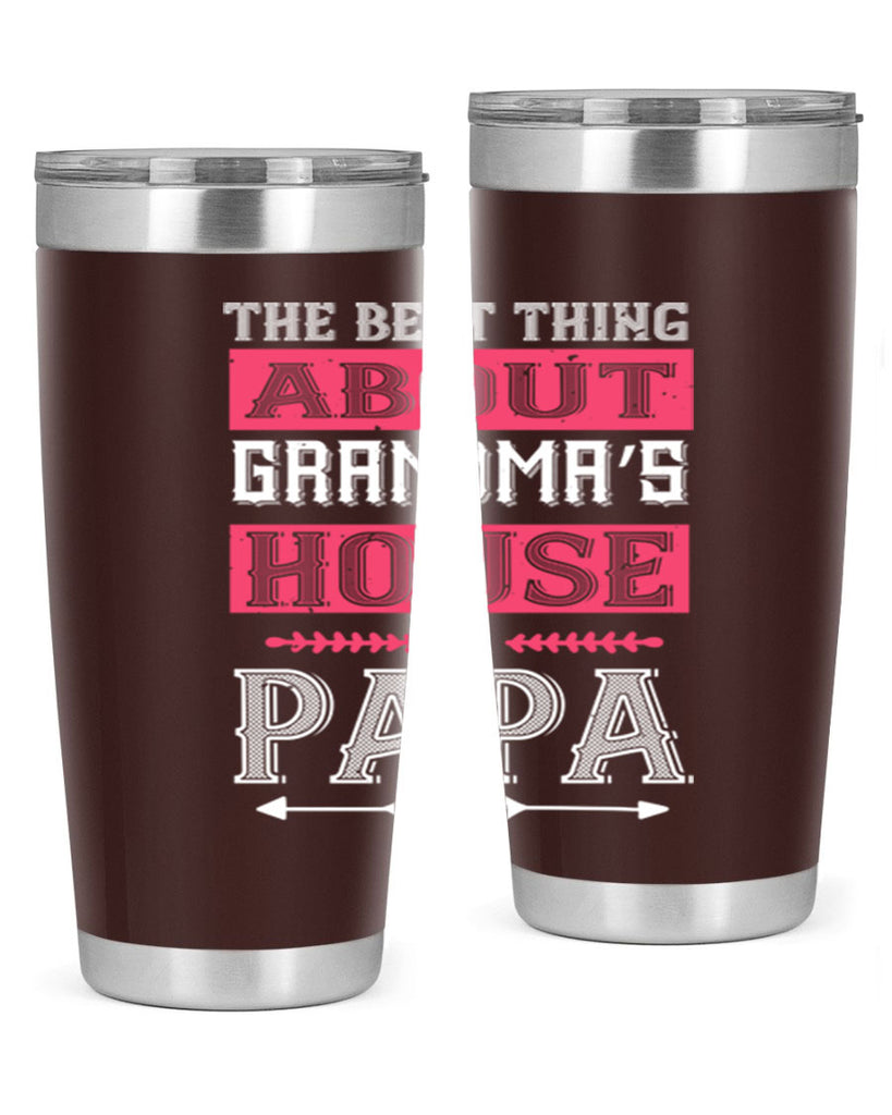 the best thing about grandmas 7#- grandpa - papa- Tumbler
