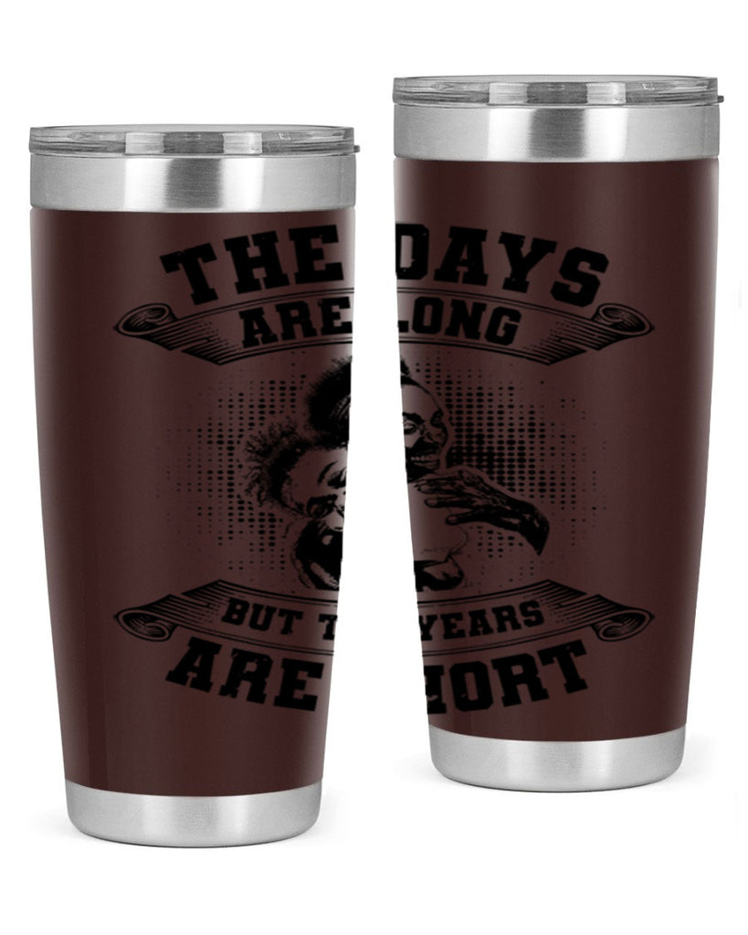 the days are long but the years are short 28#- mothers day- Tumbler