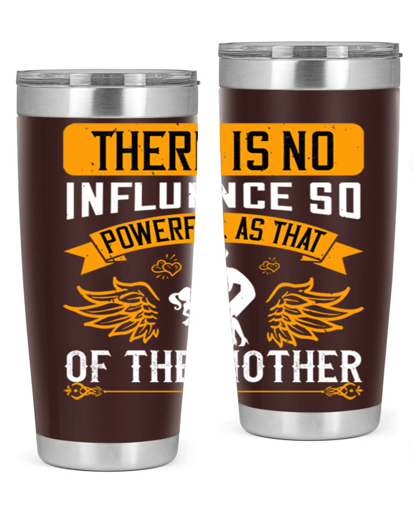 there is no influence so 27#- mothers day- Tumbler
