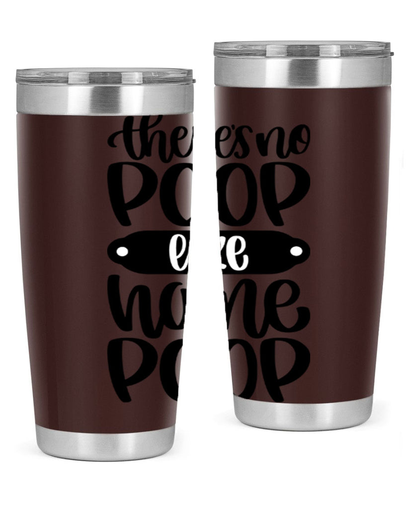 there is no poop like home poop 11#- bathroom- Tumbler