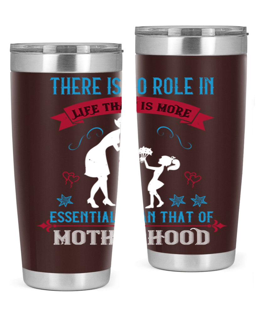 there is no role in life 25#- mothers day- Tumbler