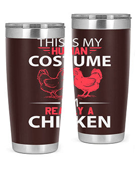 this is human costume im really a chicken Style 2#- chicken- Tumbler