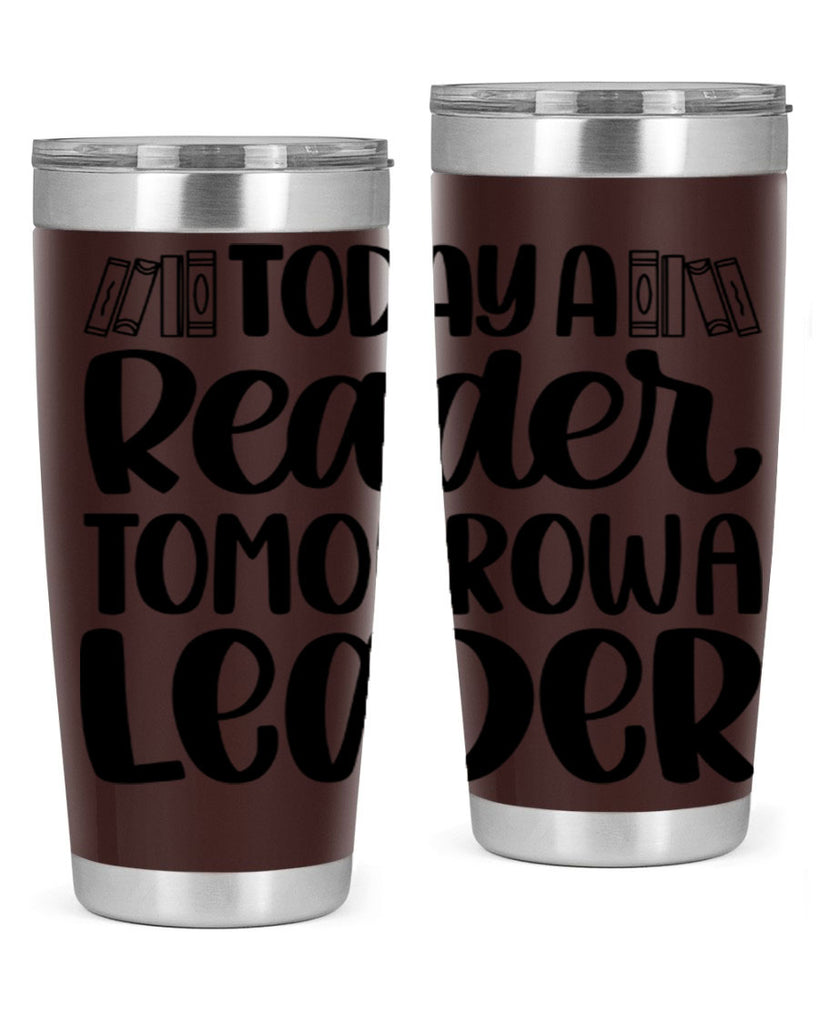 today a reader tomorrow a leader 23#- reading- Tumbler
