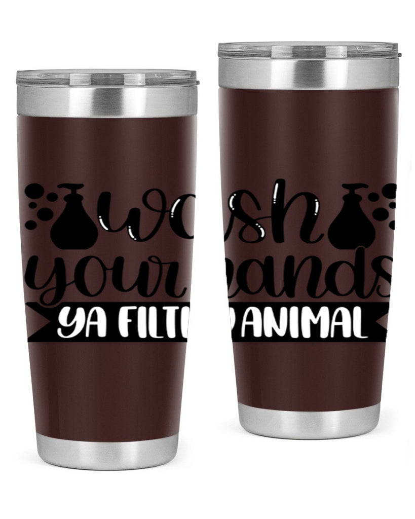 wash your hands ya filthy animal 7#- bathroom- Tumbler